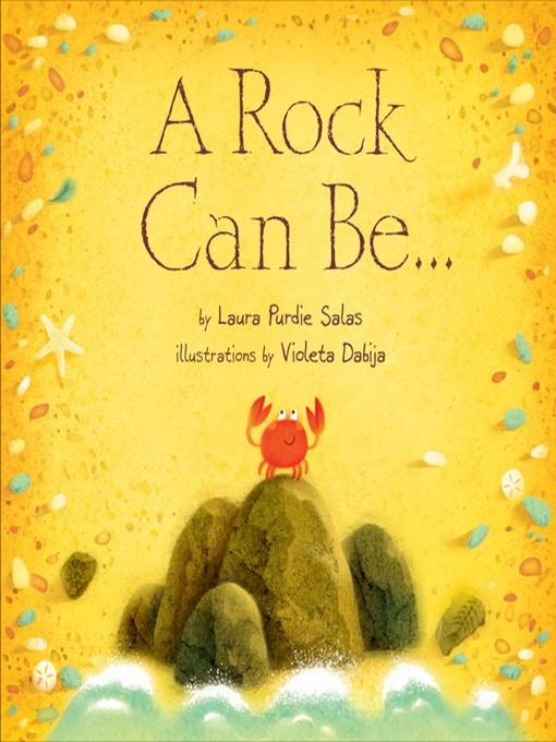 Title details for A Rock Can Be . . . by Laura Purdie Salas - Available